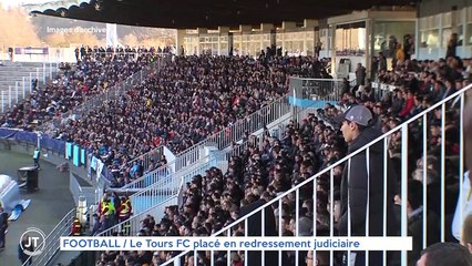 FOOTBALL / Le Tours FC placé en redressement judiciaire