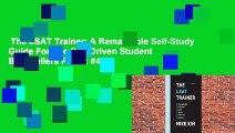 The LSAT Trainer: A Remarkable Self-Study Guide For The Self-Driven Student  Best Sellers Rank : #4