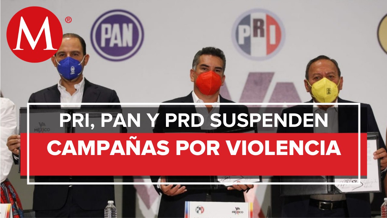 Candidatos de Va por México frenan campañas en 4 estados por amenazas