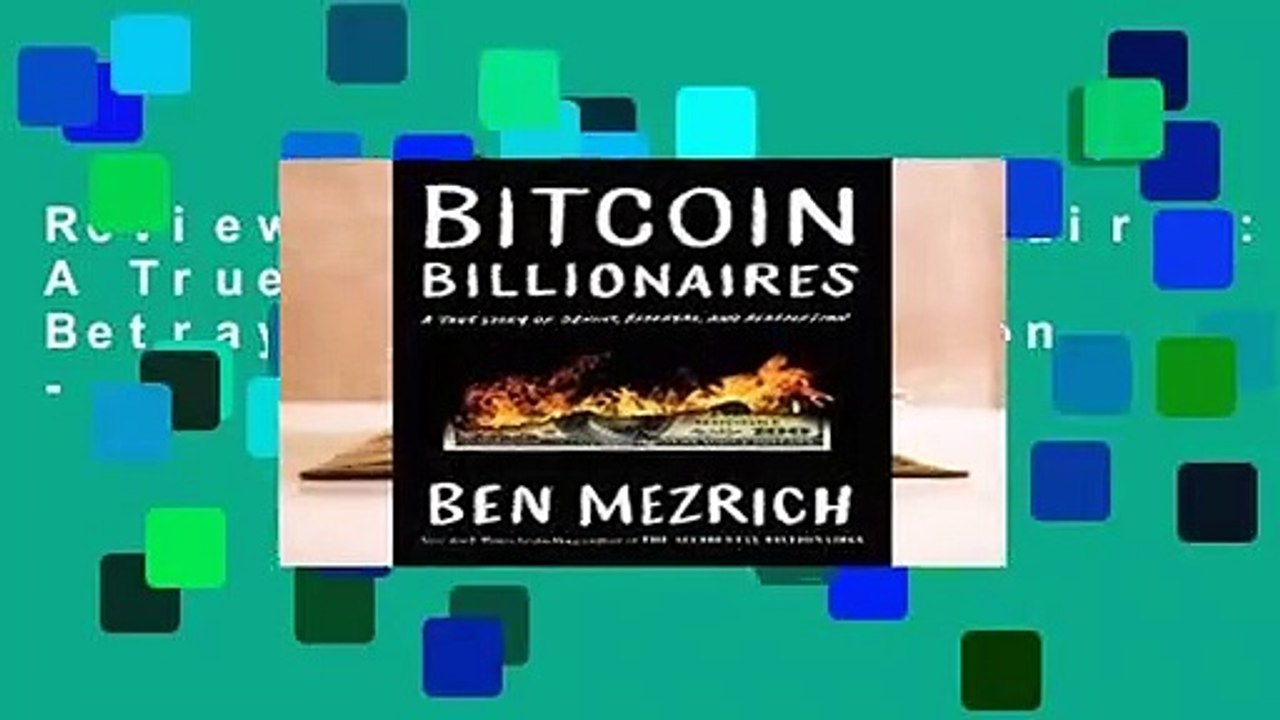 Review  Bitcoin Billionaires: A True Story of Genius, Betrayal, and Redemption -