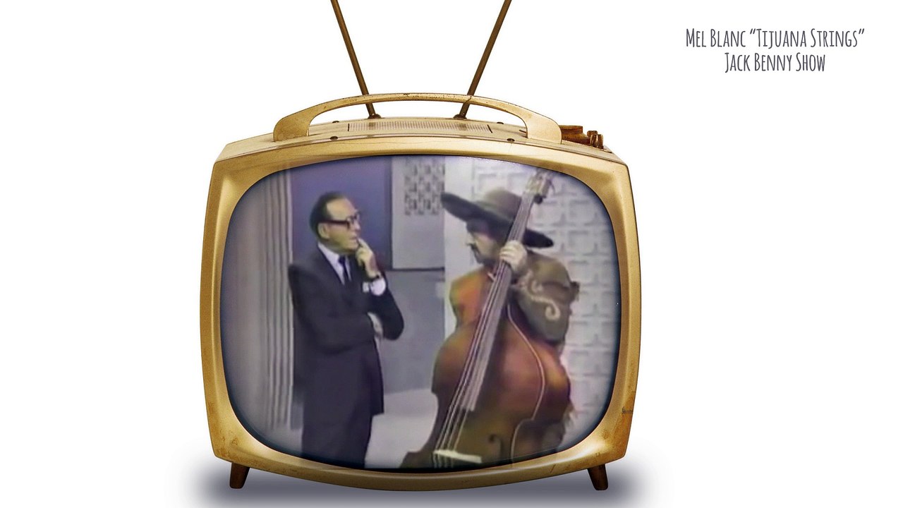 Mel Blanc Tijuana Strings on Jack Benny