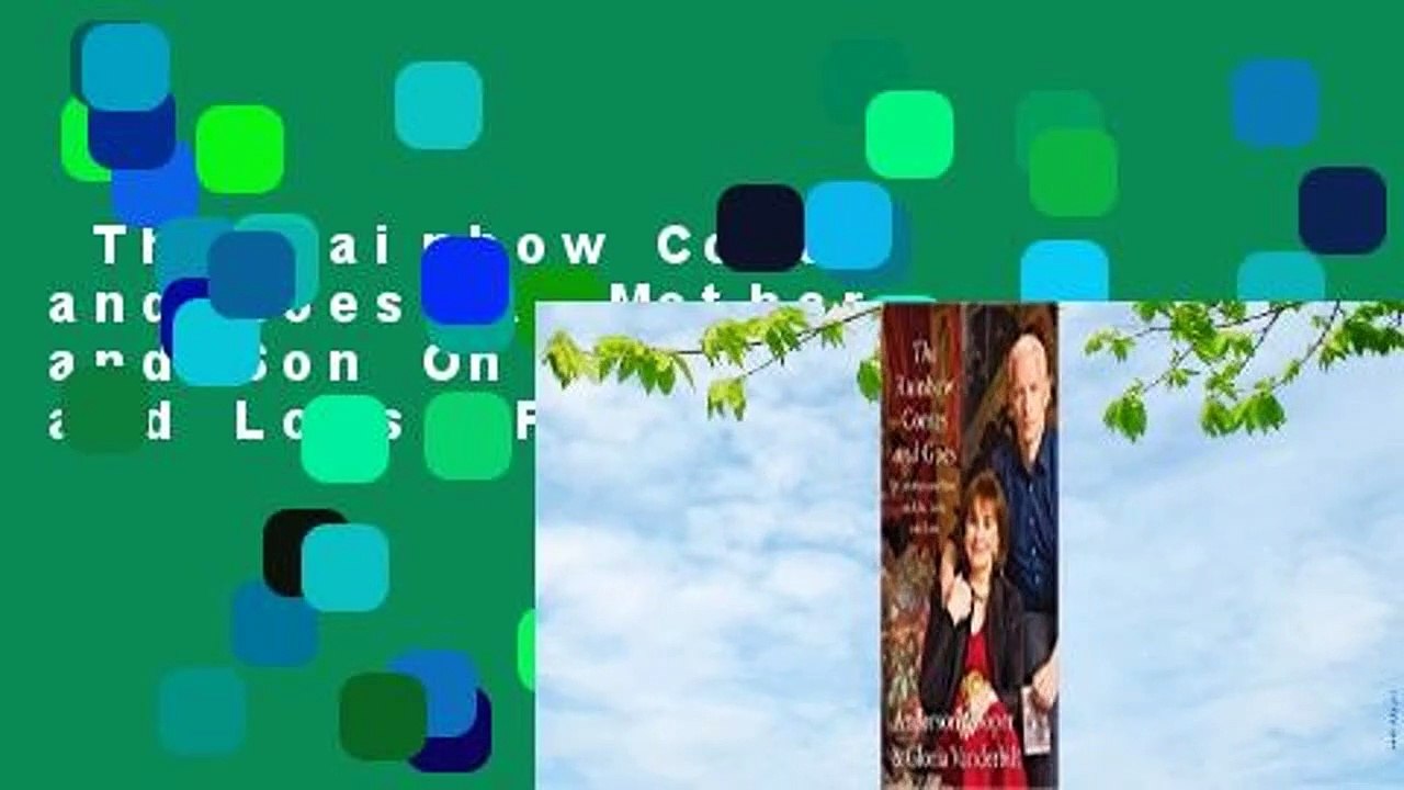 The Rainbow Comes and Goes: A Mother and Son On Life, Love, and Loss  For Kindle