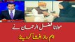 Maulana Fazlur Rehman shares top secrets with public