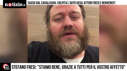 Fresi e Benvenuti, sasso dal cavalcavia colpisce l’auto degli attori: cosa è successo | Notizie.it