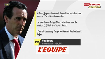 Emery «À Paris, je pouvais devenir le meilleur entraîneur du monde» - Foot - L1 - PSG