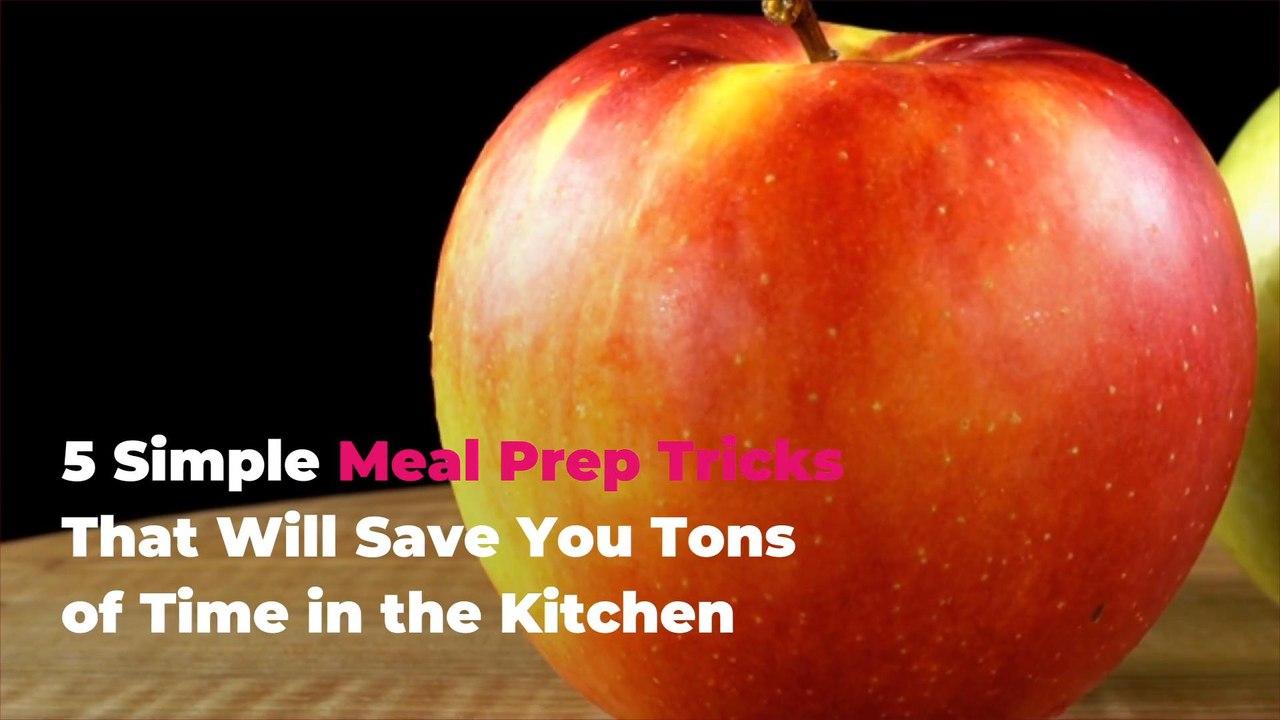5 Simple Meal Prep Tricks That Will Save You Tons of Time in the Kitchen