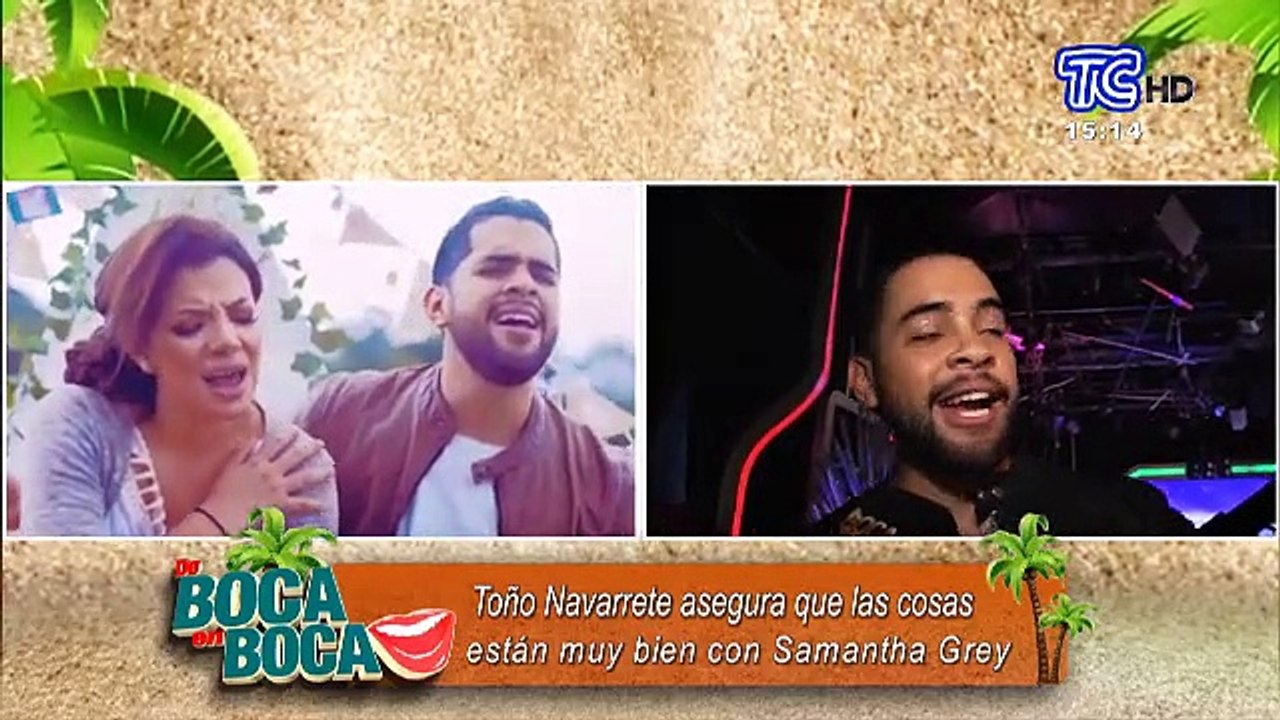 Toño Navarrete habla sobre su relación con Samantha Grey