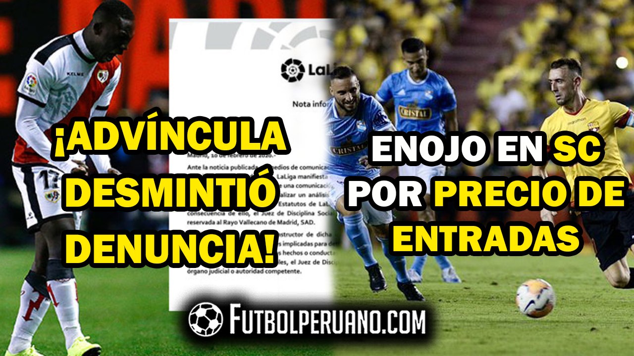 LUIS ADVÍNCULA DESMINTIÓ DENUNCIA AL RAYO | SPORTING CRISTAL VS BARCELONA: ENOJO POR PRECIO DE ENTRADAS