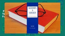 Full version  Backwards and Forwards: A Technical Manual for Reading Plays  For Free