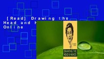 [Read] Drawing the Head and Hands  For Online