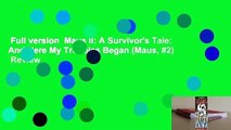 Full version  Maus II: A Survivor's Tale: And Here My Troubles Began (Maus, #2)  Review