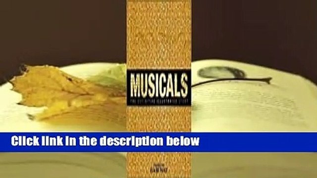 Full version Musicals: The Definitive Illustrated Story Review