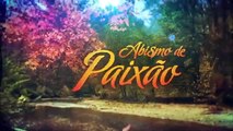 Abismo de Paixão _ Capítulo 120 - SEGUNDA Parte 3_3_ (10_02_20)