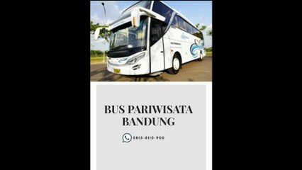 TERBAIK, Tlp. 0815-6110-900,  Sewa Bus Pariwisata Mewah Di Bandung