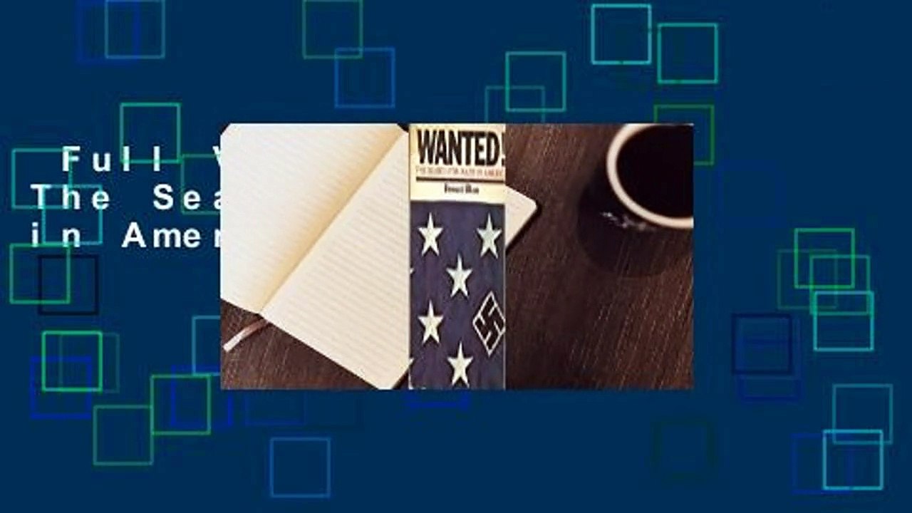 Full Version  Wanted! The Search for Nazis in America Complete