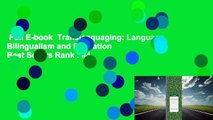 Full E-book  Translanguaging: Language, Bilingualism and Education  Best Sellers Rank : #4