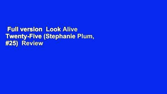 Full version Look Alive Twenty-Five (Stephanie Plum, #25) Review