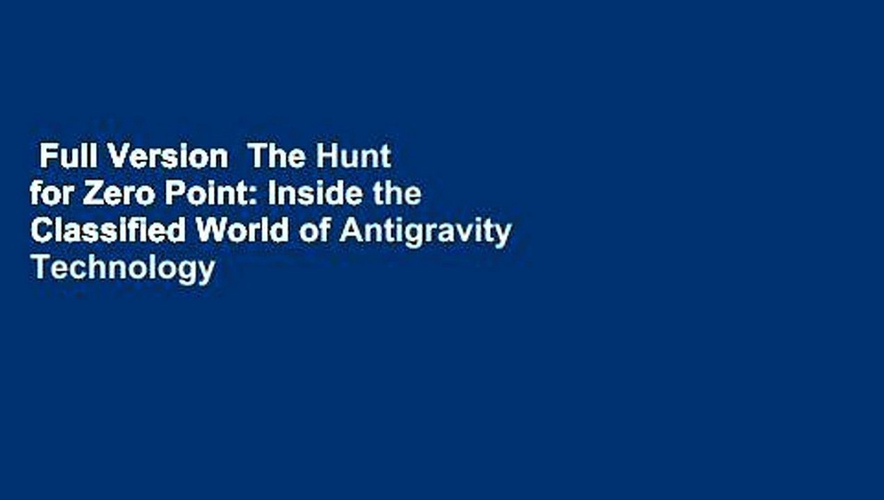 Full Version  The Hunt for Zero Point: Inside the Classified World of Antigravity Technology