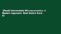 [Read] Intermediate Microeconomics: A Modern Approach  Best Sellers Rank : #2