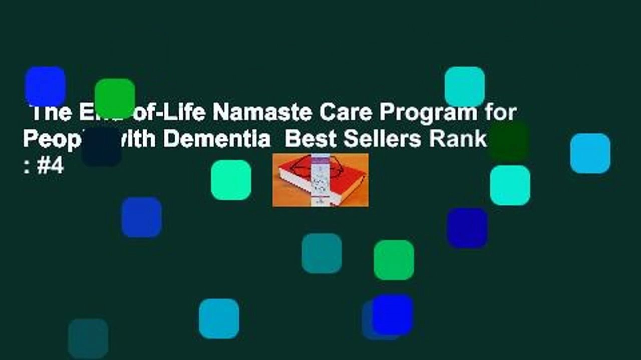 The End-of-Life Namaste Care Program for People with Dementia  Best Sellers Rank : #4