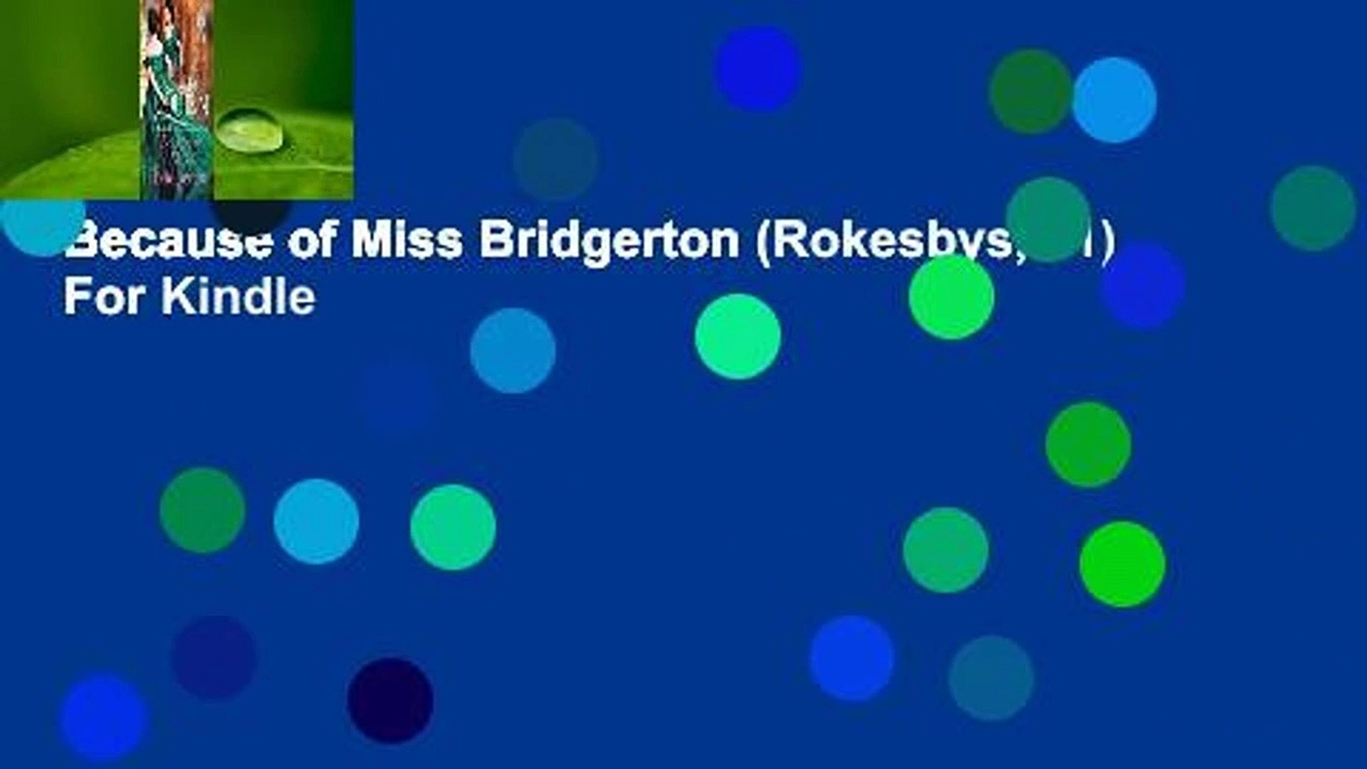 Because Of Miss Bridgerton Rokesbys 1 For Kindle Video Dailymotion