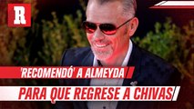 José Luis Higuera 'recomend´ó' el regreso de Almeyda al banquillo de Chivas