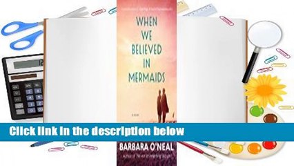[Read] When We Believed in Mermaids  Review