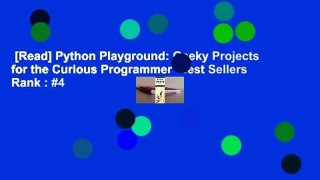 [Read] Python Playground: Geeky Projects for the Curious Programmer  Best Sellers Rank : #4