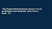 The Pocket Small Business Owner's Guide to Building Your Business  Best Sellers Rank : #3