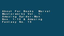 About For Books  Marvel Masterworks Vol. 1: Amazing Spider-Man Nos. 1-10 & Amazing Fantasy No. 15