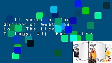 Full version  The Shadow of What Was Lost (The Licanius Trilogy, #1)  For Online