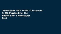 Full E-book  USA TODAY Crossword 3: 200 Puzzles from The Nation's No. 1 Newspaper  Best Sellers