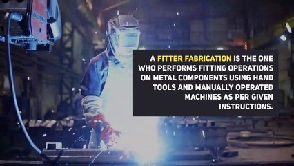 Fitter Fabrication & its Job Responsibilities