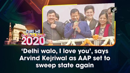 'Delhi walo, I love you', says Arvind Kejriwal as AAP set to sweep state again