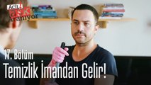 Temizlik imandan gelir! - Acil Aşk Aranıyor 17. Bölüm