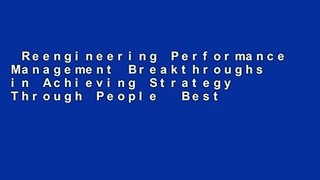 Reengineering Performance Management Breakthroughs in Achieving Strategy Through People  Best