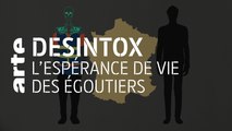L’espérance de vie des égoutiers | 11/02/2020 | Désintox | ARTE