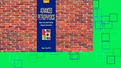 Advanced Petrophysics: Volume 1: Geology, Porosity, Absolute Permeability, Heterogeneity, and