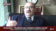 Trabzon Valisi İsmail Ustaoğlu, 'Trabzonspor'dan keyif alıyorum'