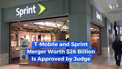 T-Mobile and Sprint Merger Worth $26 Billion Is Approved by Judge