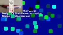 About For Books  The Fashion Designer's Sketchbook: Inspiration, Design Development and