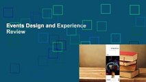 Events Design and Experience  Review