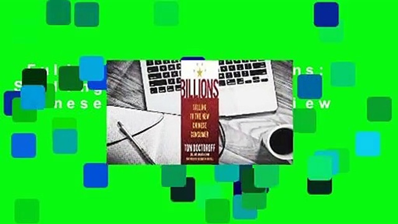 Full Version  Billions: Selling to the New Chinese Consumer  Review