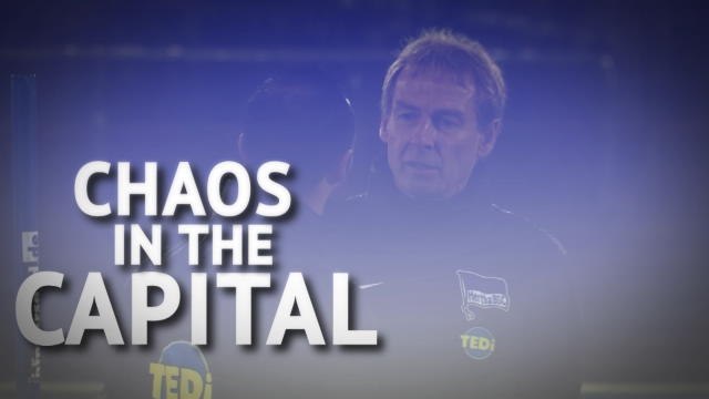 Chaos in the capital - Jurgen Klinsmann resigns