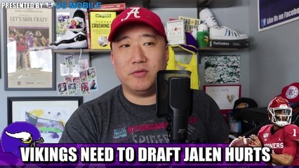 Why the Vikings NEED to Draft Jalen Hurts