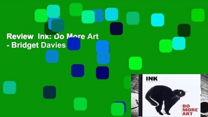 Review  Ink: Do More Art - Bridget Davies