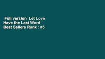 Full version  Let Love Have the Last Word  Best Sellers Rank : #5