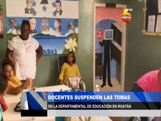 Docentes suspenden las tomas en la departamental de educación en Roatán