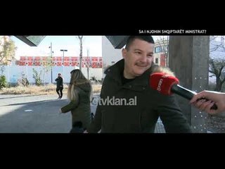 Opinion - Sa i njohin shqiptaret ministrat? (11 shkurt 2020)