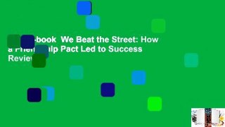 Full E-book  We Beat the Street: How a Friendship Pact Led to Success  Review